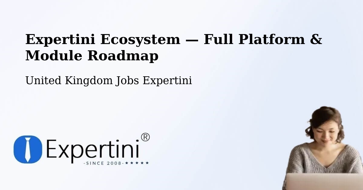 Expertini Ecosystem — Full Platform & Module Roadmap – Abercarn